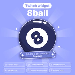 Peut inclure: Un graphique de widget Twitch numérique présentant une icône de boule 8 bleu foncé avec un chiffre huit blanc. Le texte indique Twitch widget 8ball, Ask the 8-ball a question !eightball, Custom colors, 1-min installation, Sound included, Editable text, Command & channel point, et Custom fonts.