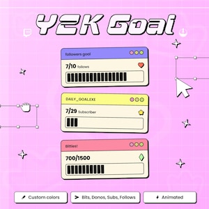 May include: A pink graphic with the text "Y2K Goal" in a retro font. The image features three progress bars labeled "followers goal," "DAILY_GOAL.EXE," and "Bitties!" with progress indicators. Additional text includes "Custom colors," "Bits, Donos, Subs, Follows," and "Animated."