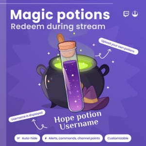 May include: An illustration featuring a purple potion in a glass vial with a cork stopper, a bubbling cauldron, and a witch's hat. Text includes "Magic potions", "Redeem during stream", and "Hope potion Username".