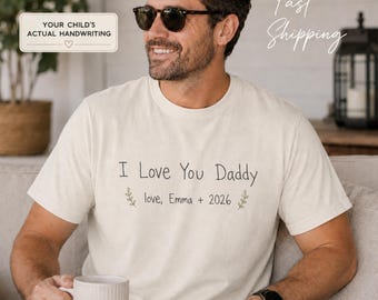 Personalized Dad Handwriting Shirt, Kids Actual Handwriting Comfort Colors Tee, Gift From Kids
