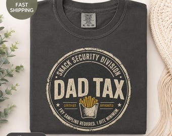 Maglietta Comfort Colors Dad Tax, Maglietta divertente per la festa del papà, Maglietta French Fry Dad, Regalo per papà, Maglietta con battuta per papà, Maglietta Papa