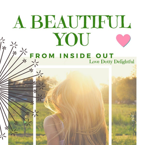 A beautiful you from inside out magazine, PDF, self esteem, self love, positivity and wellbeing