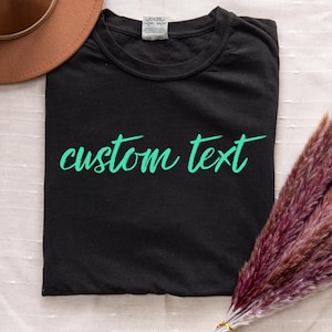 Custom T-Shirt, Custom Comfort Colors Tee, College Letters Shirt, Personalized Comfort Colors, Custom Text Tee, Vintage T-Shirt, Best gift