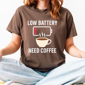 Low Battery Need Coffee Shirt - Comfort Colors Retro Tee