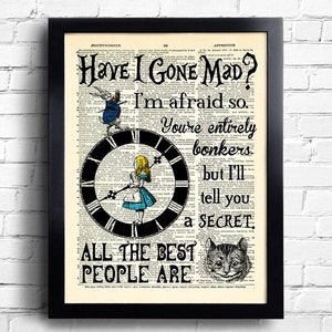 Alice in Wonderland decorations Have I Gone Mad Quote Wall Art Alice in Wonderland Quotes Alice in Wonderland Poster Alice art print  078