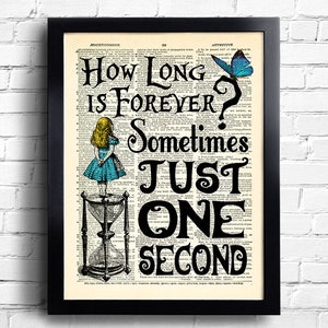 Alice in Wonderland Print How Long is Forever Quote Wall Art Poster Alice in Wonderland Quotes art print book page art Vintage Alice Art 074