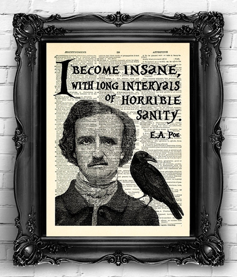 Edgar Allan Poe Print I become Insane with long intervals quote Poe Art Print Poe Quote Print Gothic Poe Gift The Raven E. A. Poe poster 087 image 1