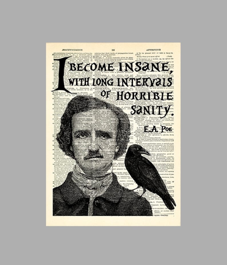 Edgar Allan Poe Print I become Insane with long intervals quote Poe Art Print Poe Quote Print Gothic Poe Gift The Raven E. A. Poe poster 087 image 2