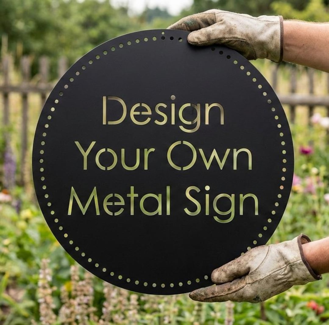 Custom Metal Sign With Proof, Personalized Round Any Shape Wall Decor ...