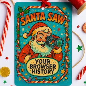 &quot;Lustige Weihnachts Geschenkanhänger - &quot;&quot;Santa Saw Your Browser Verlauf&quot;&quot; – druckbare Geschenkanhänger für Knebelgeschenke, Wichtelgeschenke, Partygeschenke.&quot;