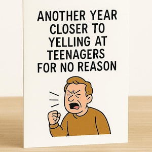 Lustige Geburtstagskarte zum Ausdrucken - Anbrüllen Teenager Witz - 5x7 faltbare JPG - Sarkastischer Erwachsenen Humor - Sofortiger Download