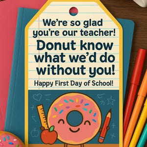 Donut Teacher Gift Tags Printable – First Day of School Tags for Teachers – Cute Back to School Appreciation Label – Instant Download