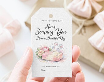 Mother’s Day Soap Gift Tag Printable JPG, Here’s Soaping You Tag, Spa Gift Tag for Mom, Floral Bubble Tag, Instant Download