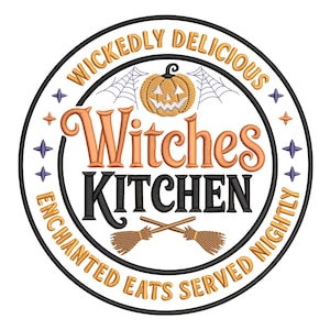 May include: A circular embroidered patch featuring a jack-o'-lantern, spiderwebs, and two crossed broomsticks. The text reads WICKEDLY DELICIOUS, Witches KITCHEN, and ENCHANTED EATS SERVED NIGHTLY in orange and black thread on a white background.