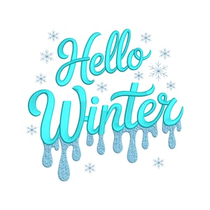 May include: A turquoise "Hello Winter" design with a dripping effect, surrounded by small snowflakes. The text is in a cursive font, with a textured, icy appearance, perfect for winter-themed crafts and decorations.