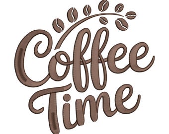 Coffee Time Embroidery Design, Coffee Beans Machine Embroidery File, Coffee Lover Quote Embroidery, Instant Download