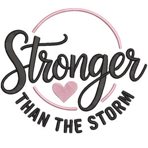 Stronger Than the Storm Embroidery Design, Motivational Quotes Embroidery Design, Inspiration Quotes Embroidery Design, Life Inspiration