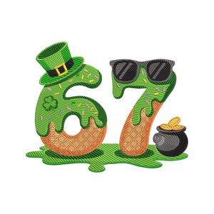 May include: An embroidered design featuring the numbers 67 in a whimsical style. The number 6 is adorned with a green leprechaun hat and shamrock, while the 7 wears sunglasses. A pot of gold sits nearby, all on a green background.