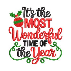 May include: A festive Christmas design with the text "It's the MOST Wonderful TIME OF the Year." The design features a red and green ornament, holly leaves, and decorative swirls. The text is in red and black.