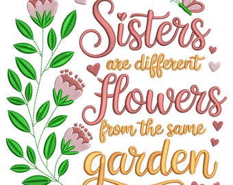 Sisters Are Different Flowers Embroidery Design, Machine Embroidery Design, Girls Sisters Love Embroidery File, Siblings Friendship