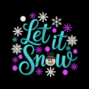Peut inclure: Sur fond noir, l'expression "Let it Snow" est écrite en turquoise. Le mot "Let" est au-dessus de "Snow". Un bonhomme de neige avec un chapeau haut de forme noir et un nez orange est au centre. Des flocons de neige blancs et des points violets entourent le texte.