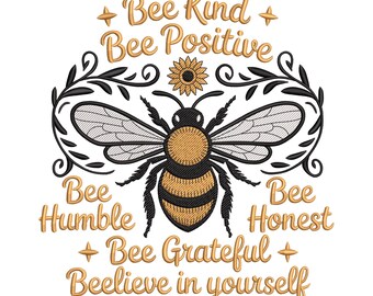 Bee Kind Bee Positive Embroidery Design, Inspirational Bee Quote Machine Embroidery File, Instant Download