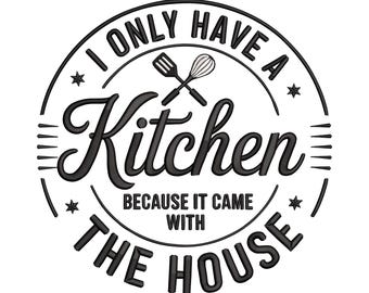 Kitchen Humor Embroidery Design, Funny Cooking Quote Embroidery Pattern File, Instant Download