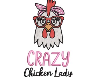 Crazy Chicken Lady Embroidery Design, Funny Hen Quote Machine Embroidery File, Instant Download