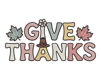 Give Thanks Embroidery Design, Thanksgiving Quote with Autumn Leaves Machine File, Instant Download