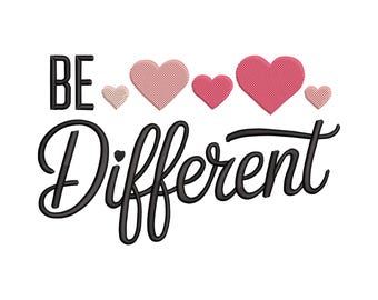 Be Different Embroidery Design, Inspirational Quote Machine Embroidery File, Positive Quote Machine Embroidery, Instant Download