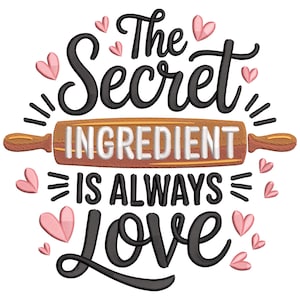 May include: A decorative design with the text "The Secret Ingredient Is Always Love" in black script. A wooden rolling pin is centered, with pink hearts scattered around the text, perfect for kitchen decor.