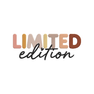 Puede incluir: La frase "LIMITED edition" se muestra en una fuente caprichosa. La palabra "LIMITED" está en un estilo de letras en bloque con una variedad de colores, incluyendo melocotón, beige, amarillo y marrón. La palabra "edition" está en cursiva.