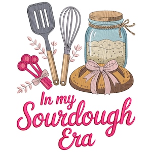 In My Sourdough Era Embroidery Design: Kitchen Cottagecore Baking Tools (Machine Embroidery File)