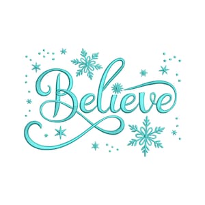 Könnte beinhalten: Türkisfarbenes Stickdesign auf weißem Hintergrund. Das Wort „Believe“ ist in Schreibschrift geschrieben, mit Schneeflocken und Sternen. Das Design eignet sich für Winter- oder Feiertags-Themen.