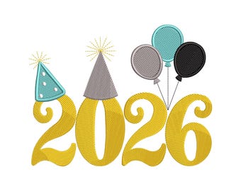 Happy New Year 2026 Embroidery Design, Hat & Balloons Machine Embroidery File, Instant Download