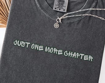 Mental Health Tee, One More Chapter Shirt, Self Love Affirmation Shirt, Anxiety  Inspirational Quote Tee, Motivational Gift for Her