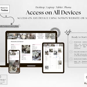 May include: A digital minimalist life planner displayed on a laptop, tablet, and smartphone. The devices show the planner's interface, with text that reads "Access on All Devices" and "Made for Notion". The image includes instructions to purchase, download, and duplicate the template.