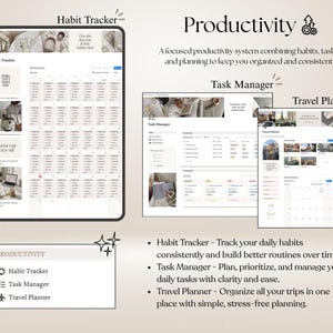 May include: A digital productivity system featuring a Habit Tracker, Task Manager, and Travel Planner. The interface displays calendars, task lists, and travel itineraries with a neutral color palette, organized layouts, and text labels for each module.