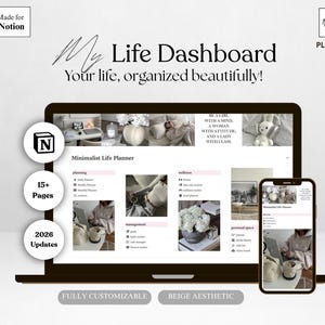 May include: A laptop and smartphone display a minimalist life planner interface. The laptop screen shows a dashboard with planning, wellness, and personal space sections. The text "My Life Dashboard" and "Your life, organized beautifully!" are visible.