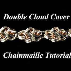 May include: A close-up of a silver and copper chainmaille bracelet with the text "Double Cloud Cover Chainmaille Tutorial".