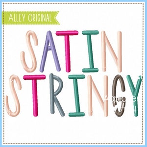May include: Embroidered design of the phrase "SATIN STRINGY" in various colours, including pink, teal, purple, and grey.