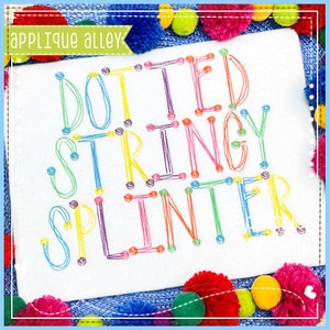 Op de afbeelding: Een kleurrijk borduurontwerp met de woorden "Dotted String Splinter" in een regenboog van kleuren. Het ontwerp is geborduurd met kleine stippen en lijnen.