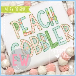 Peach Cobbler Font Applique and Embroidery file for Embroidery machines AAEW