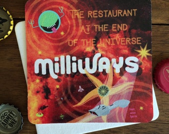 MILLIWAYS Restaurant at the End of the Universe - Souvenir Beermat Drink Coaster - Original Design by Lisa Was Here, The Coaster Gal