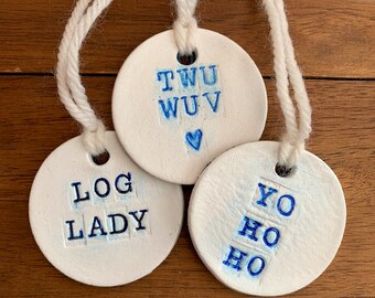 Handmade Clay Ornaments for Geeks Who Love Quips - First Batch Ever! by Lisa Was Here
