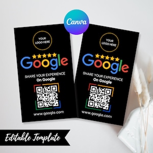 Puede incluir: Dos tarjetas negras con el logotipo de Google, valoraciones por estrellas y códigos QR. El texto incluye "Share Your Experience On Google" y "www.google.com". Las tarjetas tienen una sección "Your Logo Here" y un logotipo de "Canva".