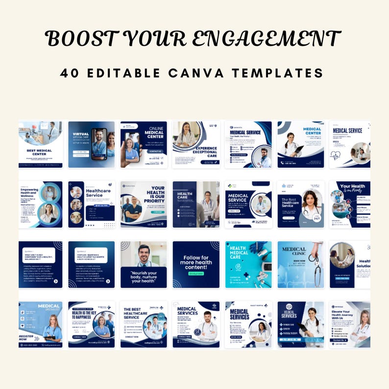 May include: A promotional image with the text "BOOST YOUR ENGAGEMENT" and "40 EDITABLE CANVA TEMPLATES." The image showcases a grid of 28 square templates with medical themes, featuring doctors, nurses, and healthcare-related graphics.