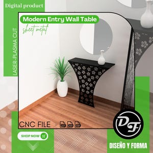 Pode incluir: Uma mesa de parede de metal preto com um design floral. A mesa é feita para corte a laser ou plasma. O design está disponível nos formatos DXF, SVG e PDF. A imagem também inclui o texto "Modern Entry Wall Table" e "sheet metal".