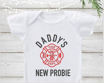 Fireman Onesie, Daddy's New Probie, New Dad Gift, Daddy to Be Gift