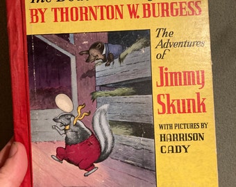 Vintage Children's Book: The Adventures of Jimmy Skunk by Thornton W. Burgess; Illustrated by Harrison Cady